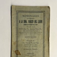 Libros antiguos: NOVENARIO CONSAGRADO A LA SMA. VIRGEN DE LIDON. PATRONA DE CASTELLÓN DE LA PLANA (A.1939)