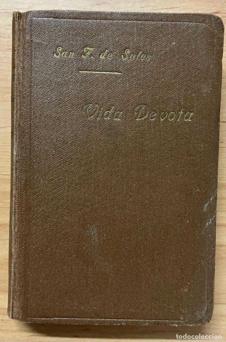 Libros antiguos: Introducci&oacute;n a la Vida Devota, San Francisco de Sales - Foto 2