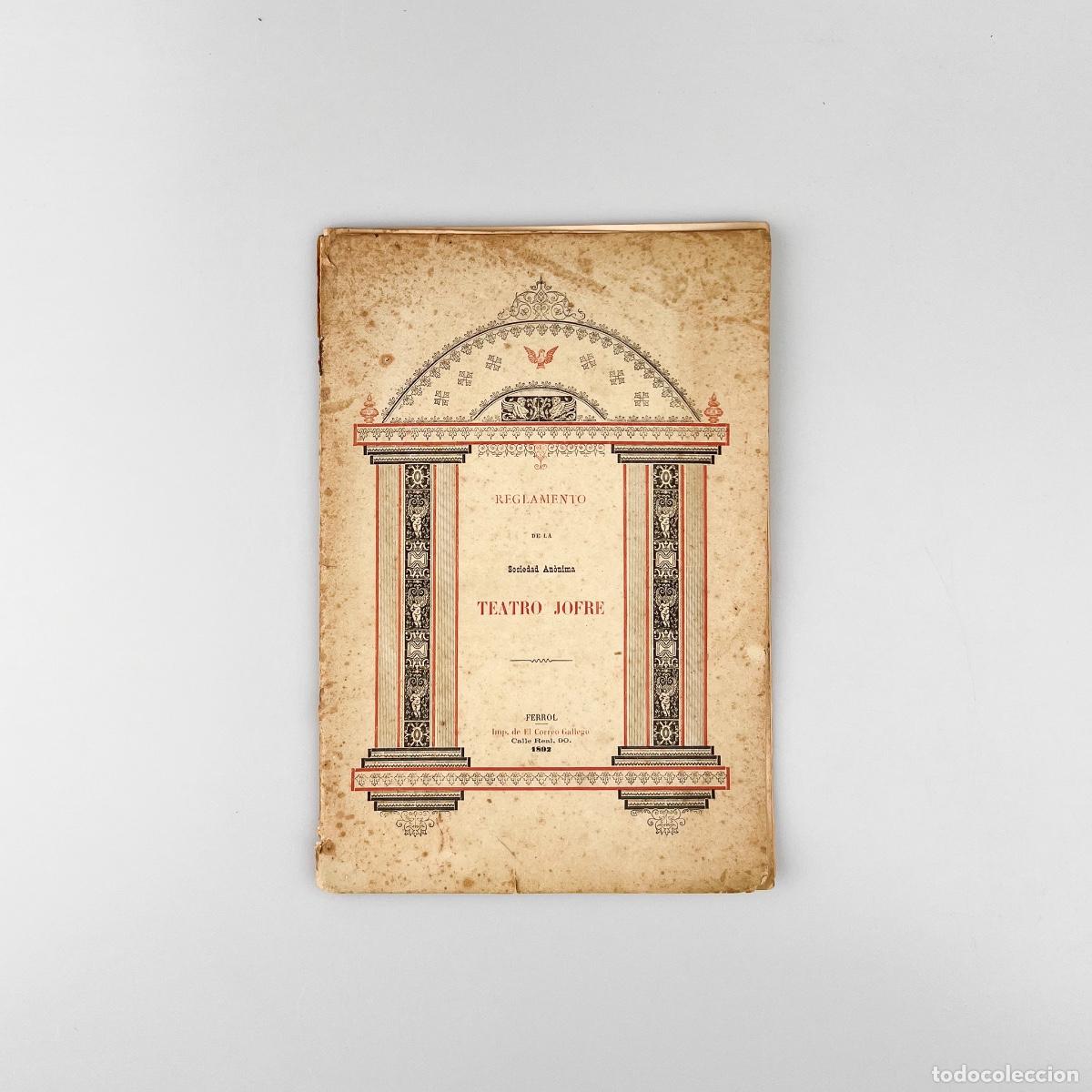 Old books: Conjunto de 3 documentos para la creaci&oacute;n del Teatro Jofre, Ferrol. 1871-1897