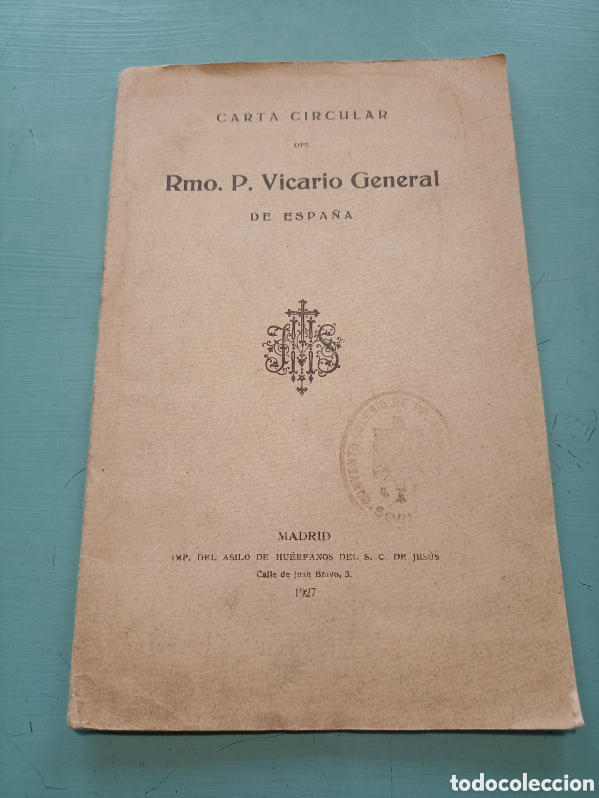 Libros antiguos: CARTA CIRCULAR Rmo. P. Vicario General DE ESPA&Ntilde;A. MADRID 1927