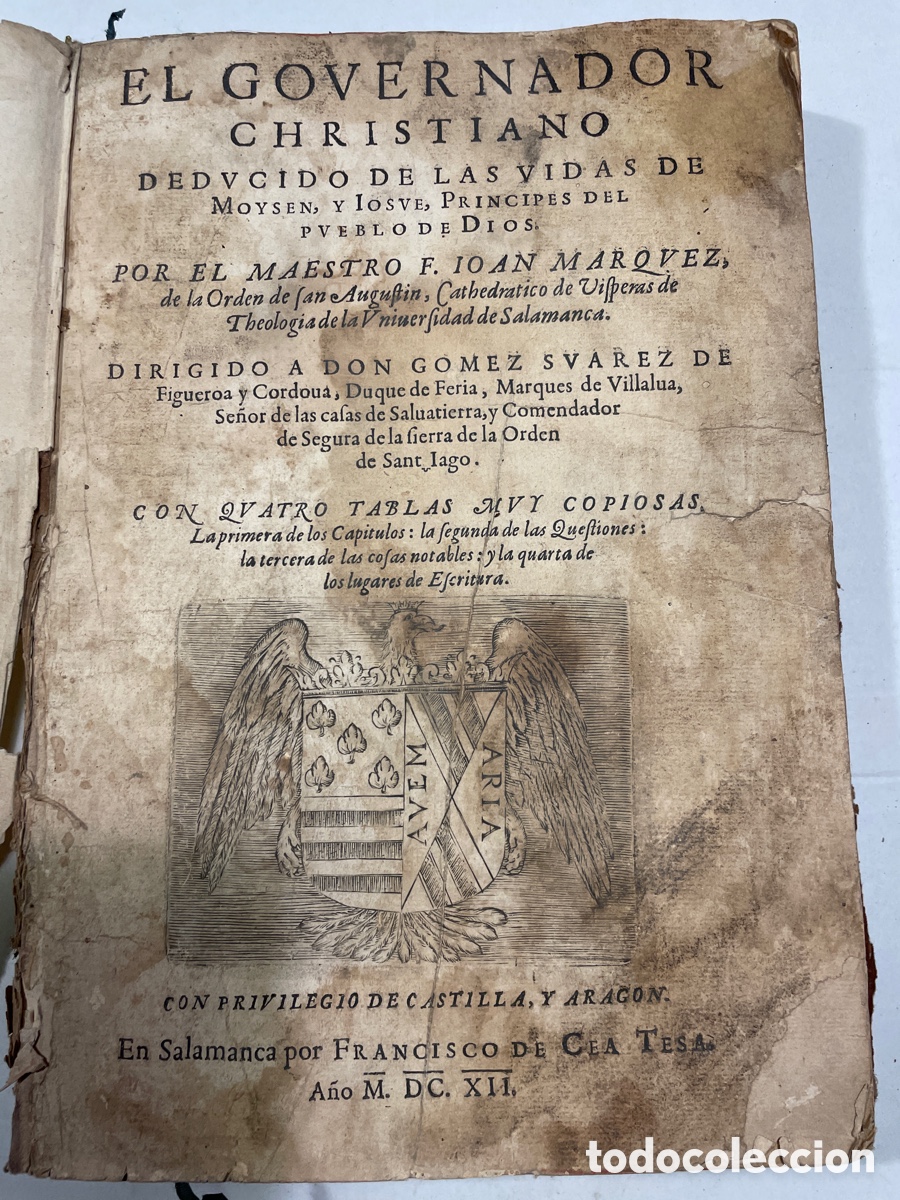 Livros antigos: (M73) IOAN MARQUEZ - EL GOVERNADOR CHRISTIANO DEDUCIDO DE LAS VIDAS DE MOYSEN, Y IOSUE