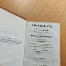 Libri antichi: AÑO 1834. AÑO CRISTIANO O EJERCICIOS DEVOTOS PARA TODOS LOS DÍAS DEL AÑO.