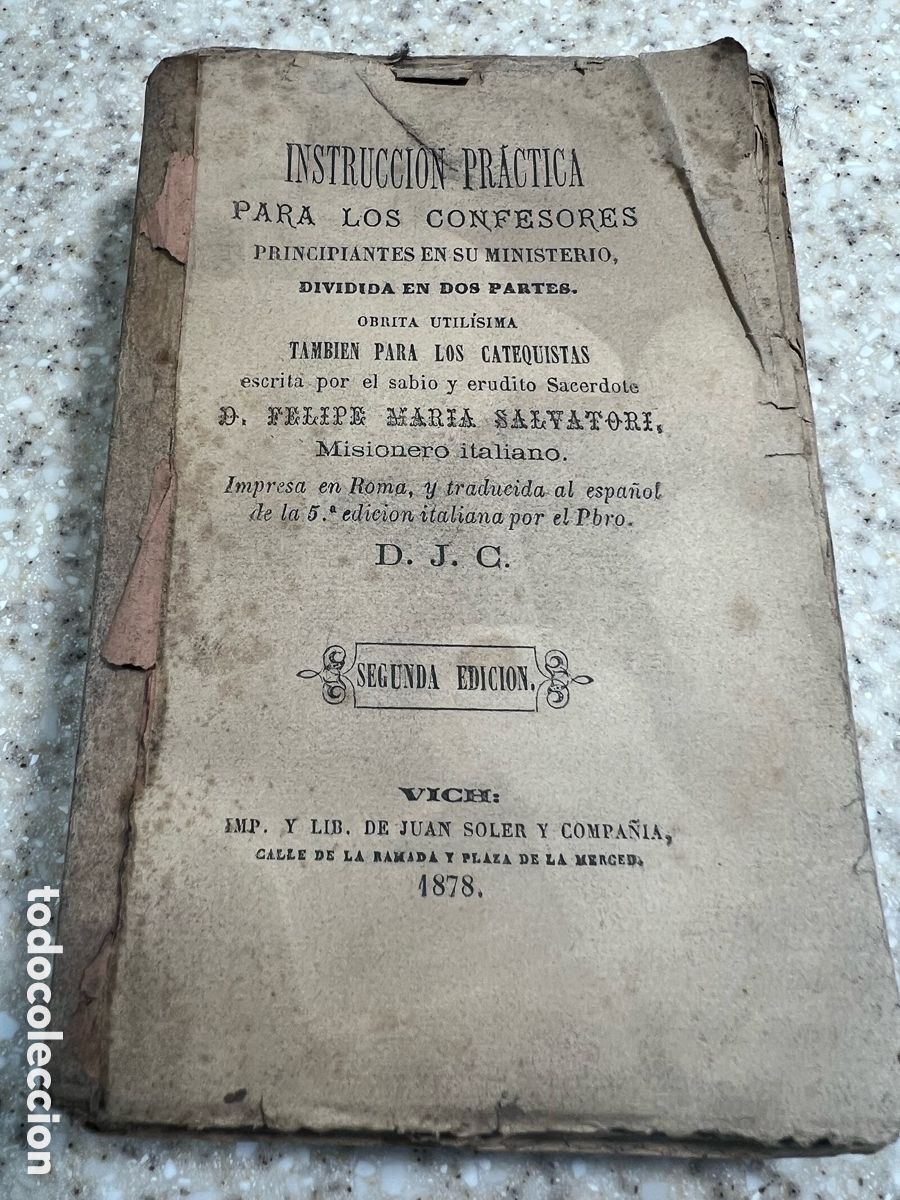Libros antiguos: INSTRUCION PRACTICA PARA LOS CONFESORES A&Ntilde;O 1878 , SEGUNDA EDICION D. FELIPE MARIA SALVATORI