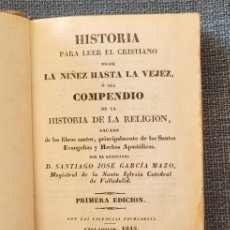 Libri antichi: 1845, VALLADOLID. HISTORIA PARA LEER EL CRISTIANO.