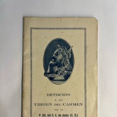 Libros antiguos: DEVOCIÓN A LA VIRGEN DEL CARMEN POR EL P. GIL DEL S. C. DE JESÚS.. SAN SEBASTIAN (A.1931)