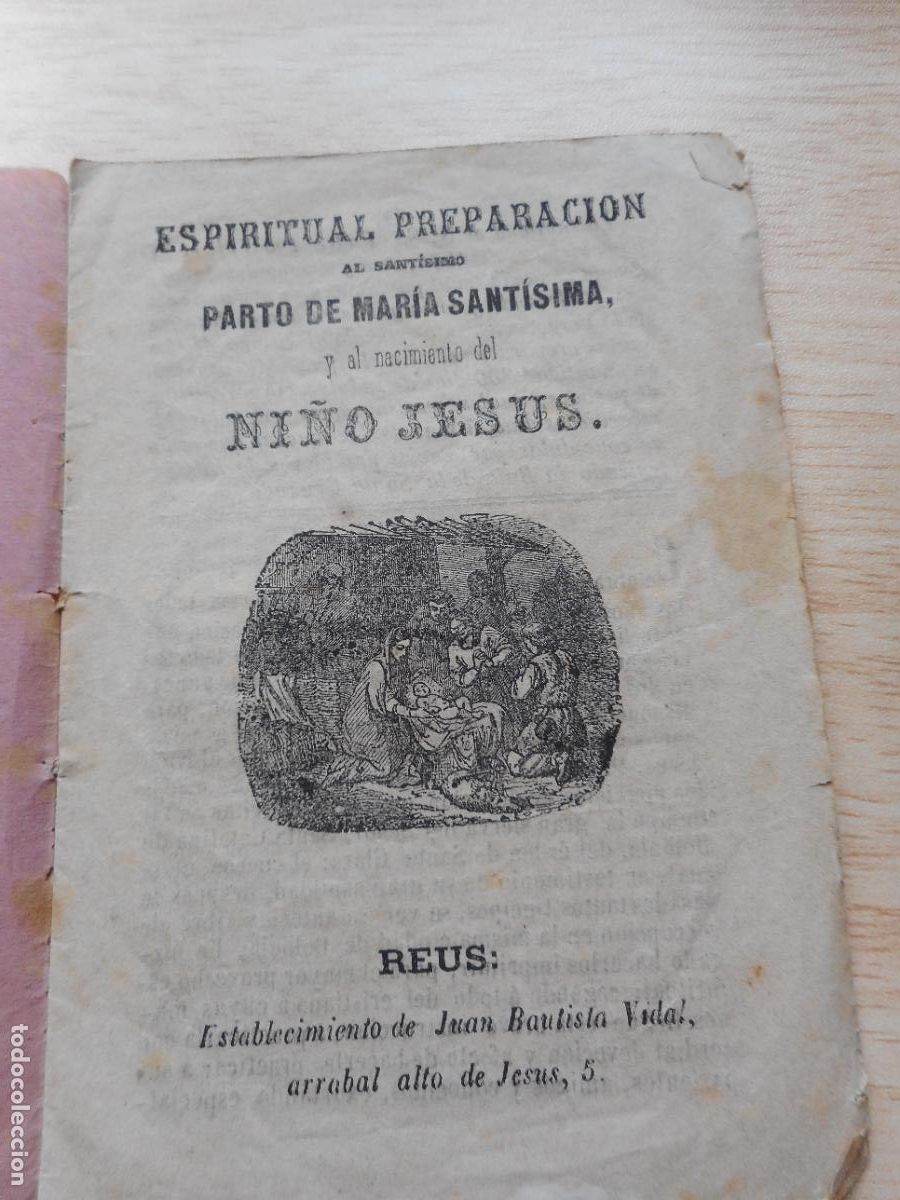 Libros antiguos: ESPIRITUAL PREPARACION PARTO MARIA SANTISIMA NACIMIENTO NI&Ntilde;O JESUS. REUS TARRAGONA. FINALES XIX