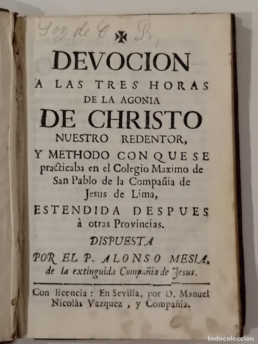 Old books: DEVOCI&Oacute;N A LAS TRES HORAS DE AGON&Iacute;A DE CHRISTO NUESTRO REDENTOR. ALONSO MESLA. SIGLO XVIII
