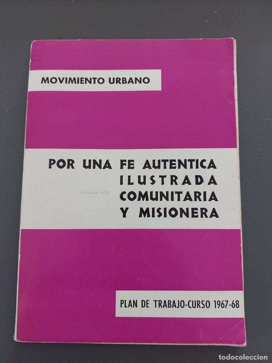 Livros antigos: Por una f&eacute; aut&eacute;ntica ilustrada comunitaria y misionera - 1967