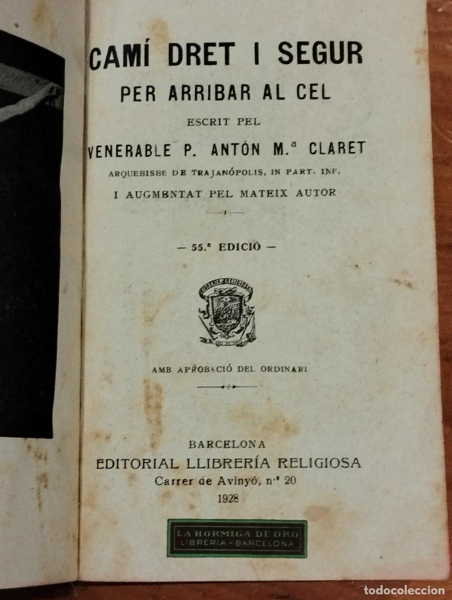 Libros antiguos: CAM&Iacute; DRET I SEGUR PER ARRIBAR AL CEL. - Foto 3