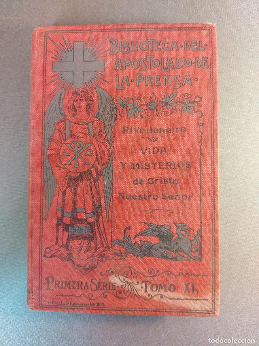 Libri antichi: Vida y misterios de Cristo - Rivadeneira - 1923