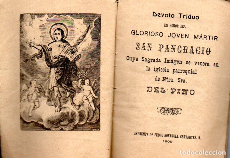 Libros antiguos: DEVOTO TRIDUO DEL JOVEN MARTIR SAN PANCRACIO EN LA IGLESIA DEL PINO DE BARCELONA (1909)