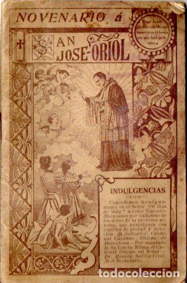 Libros antiguos: NOVENARIO A SAN JOS&Eacute; ORIOL (1908) + 3 ESTAMPAS