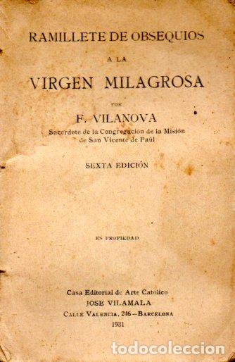 Libros antiguos: VILANOVA : RAMILLETE DE OBSEQUIOS A LA VIRGEN MILAGROSA (1931)