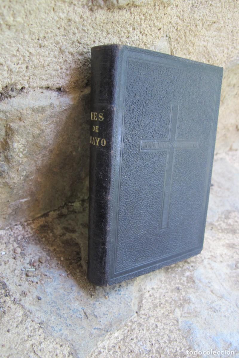 Libros antiguos: EL MES DE MAYO CONSAGRADO A MARIA. 1902 HEREDEROS DE LA V. PLA
