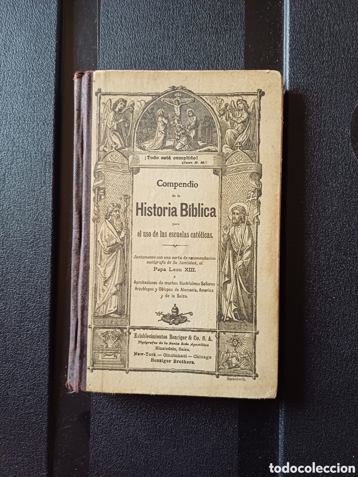 Libros antiguos: Compendio de la Historia Biblica Narraciones Antiguo y Nuevo Testamento fam&iacute;lia Cosialls Alella 1906