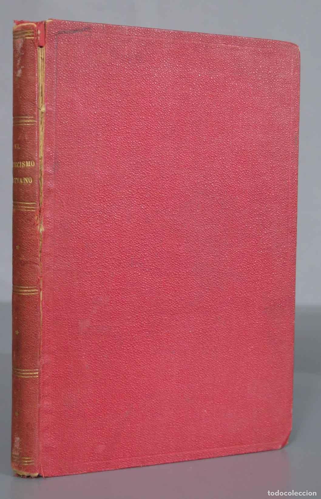 Libri antichi: COMPEDIO DE EL CATECISMO CRISTIANO DE P. GREIXACH Y RABAZA. 1895.