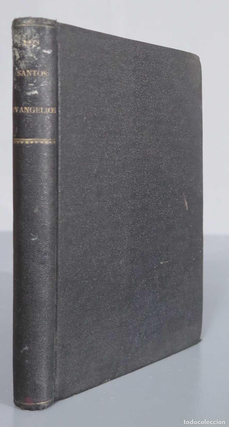 Libri antichi: LOS SANTOS EVANGELIOS DE NUESTRO SE&Ntilde;OR JESUCRISTO. 1924