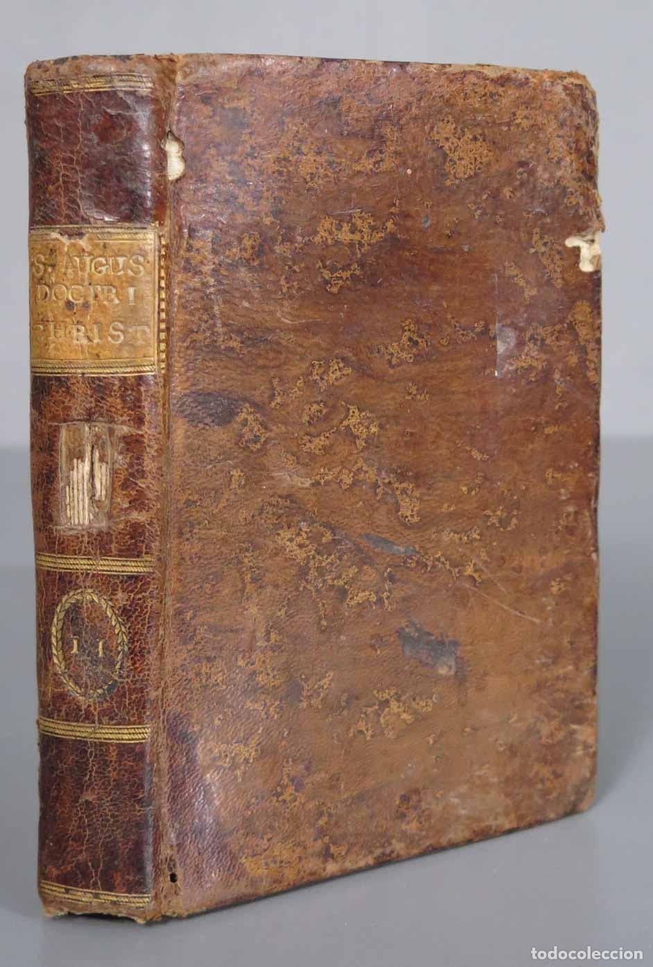 Antiquarische B&uuml;cher: LOS LIBROS DE LA DOCTRINA CHRISTIANA DE N.G.P S AUGUSTIN SEGUN EDICION S MAURO. T II. 1792