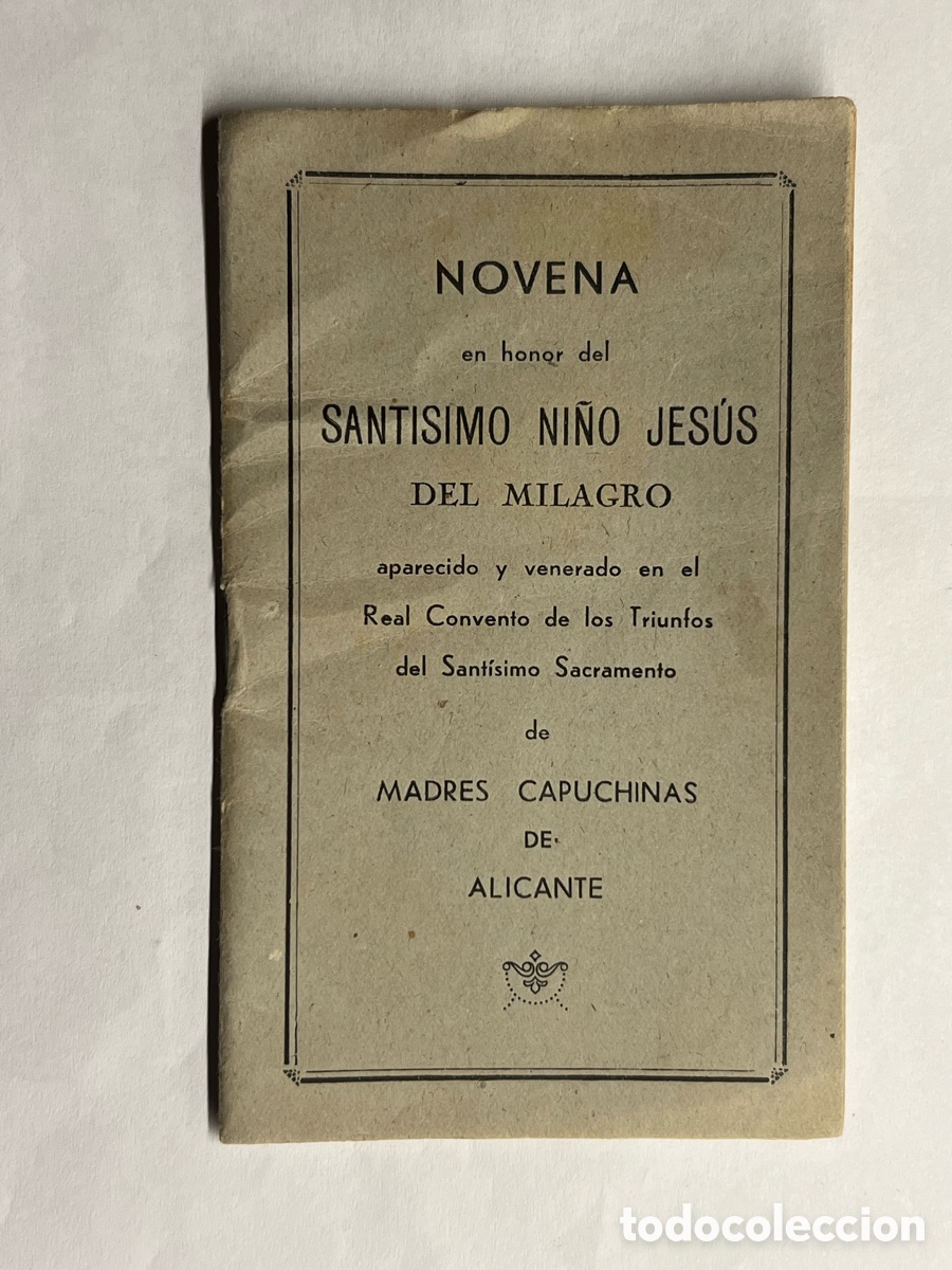 Livros antigos: NOVENA EN HONOR DEL SANT&Iacute;SIMO NI&Ntilde;O JES&Uacute;S DEL MILAGRO. MADRES CAPUCHINAS DE ALICANTE (a.1930)