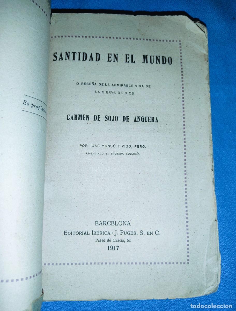 Libros antiguos: SANTIDAD EN EL MUNDO CARMEN DE SOJO DE ANGUERA A&Ntilde;O 1917