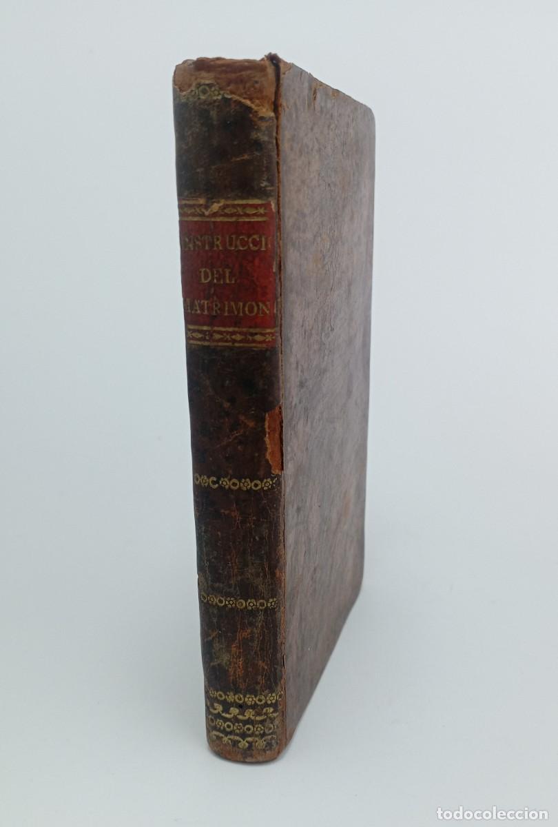 Old books: Instrucciones christianas sobre el sacramento del matrimonio. 1774. Nicol&aacute;s de Torneux