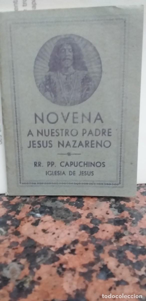 Libros antiguos: NOVENA A NUESTRO PADRE JESUS NAZARENO - RR.PP. CAPUCHINOS - 1946