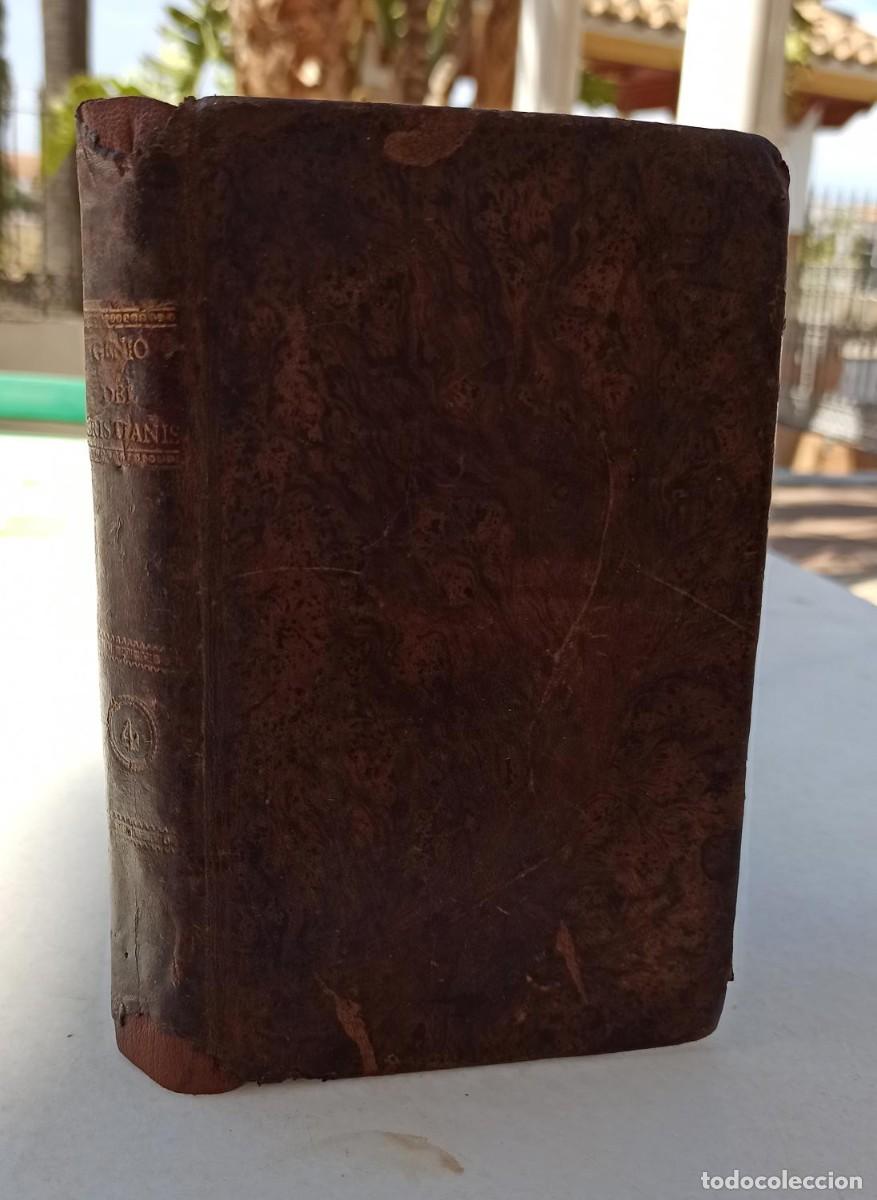 Libros antiguos: GENIO DEL CRISTIANISMO O BELLEZAS PO&Eacute;TICAS Y MORALES DE LA RELIGI&Oacute;N CRISTIANA. Tomo IV. 1806.