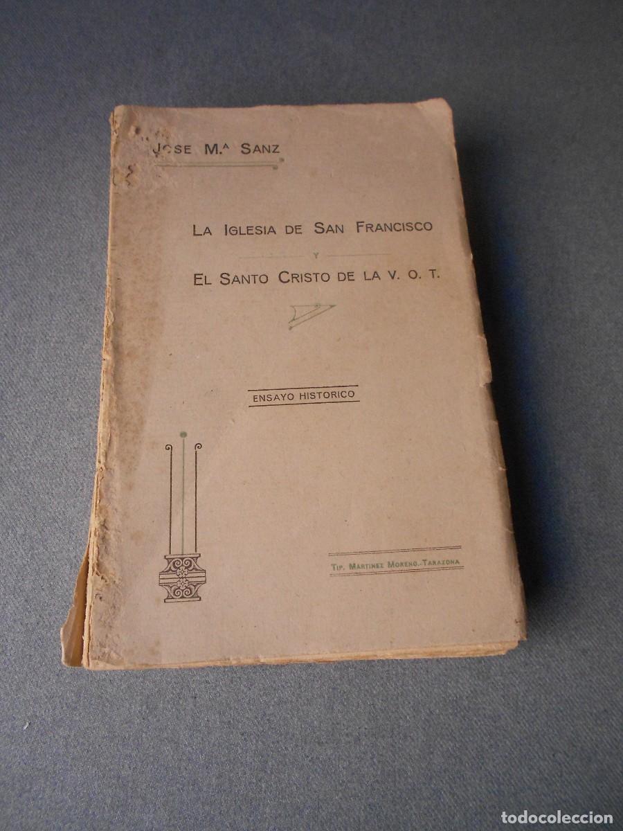 Libros antiguos: LA IGLESIA DE SAN FRANCISCO. EL SANTO CRISTO DE LA V.O.T