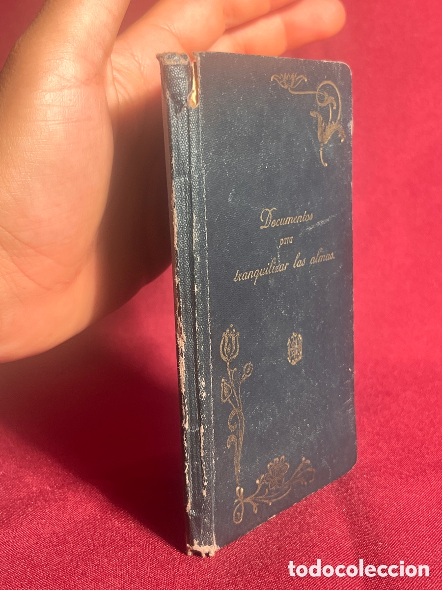 Libros antiguos: Documentos para tranquilizar las almas 1906 - Foto 3