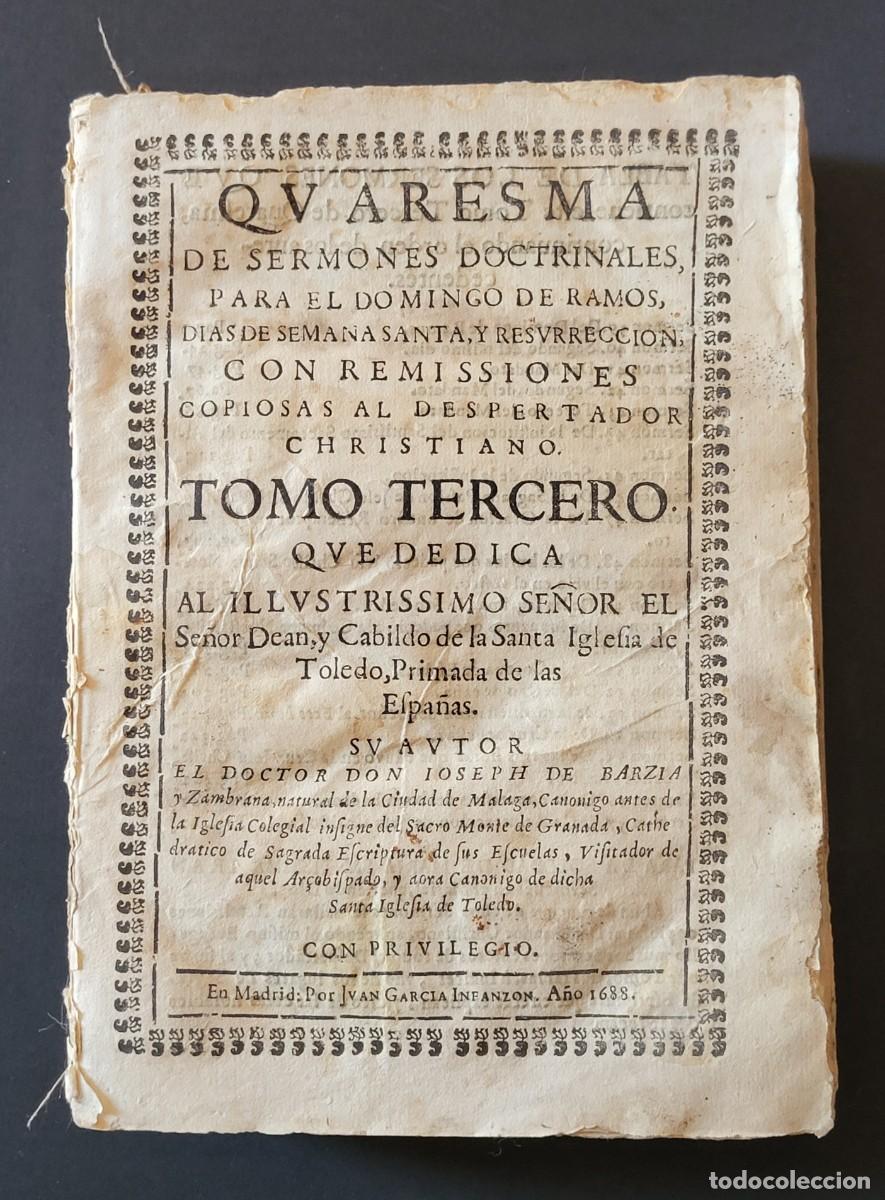Antiquarische B&uuml;cher: QUARESMA DE SERMONES DOCTRINALES PARA EL DOMINGO DE RAMOS. TOMO III. JOSEPH DE BARZIA. MADRID. 1688
