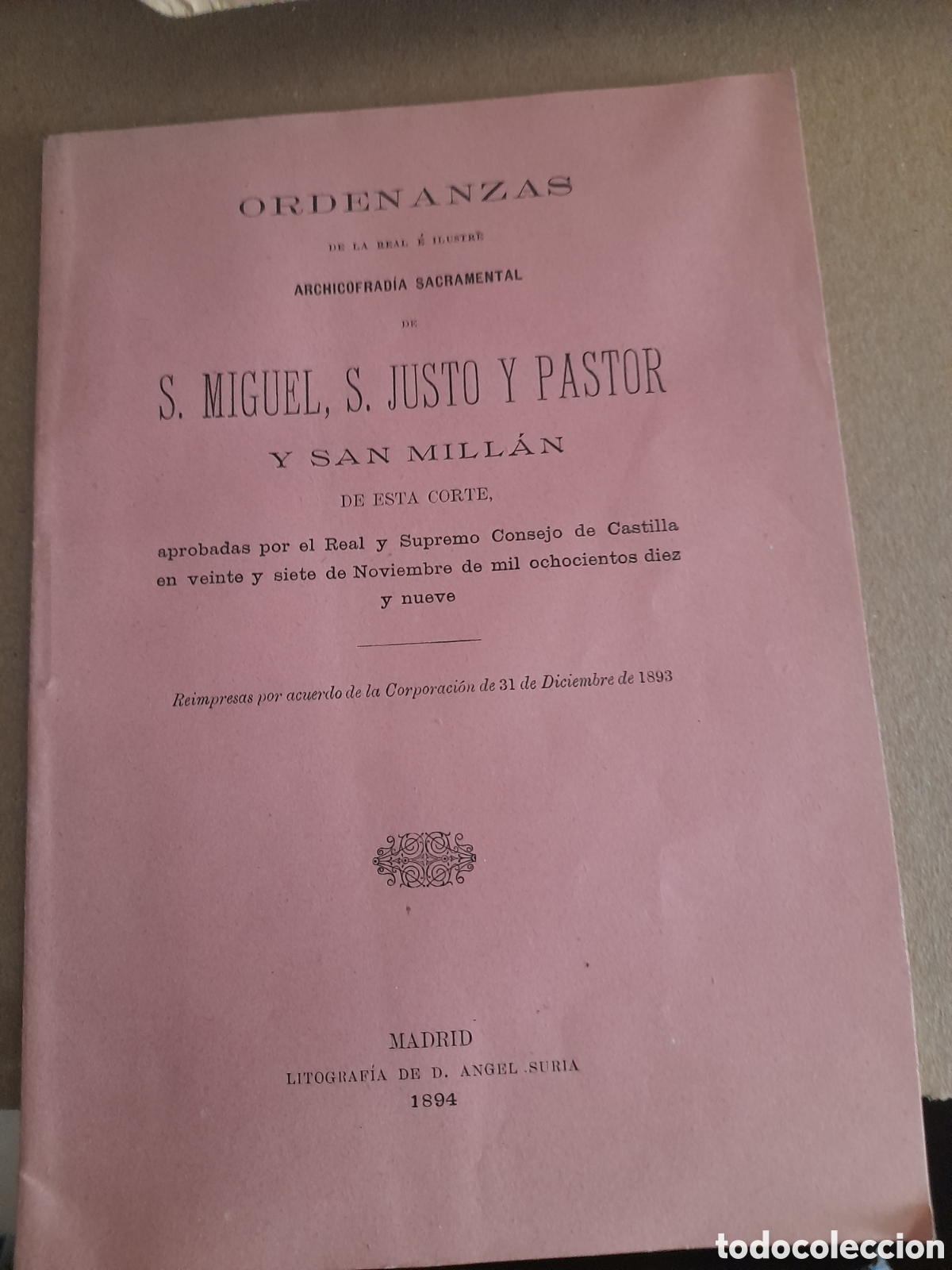 Old books: Ordenanzas de la Real e Ilustre Cofrad&iacute;a de S. MIGUEL, S. JUSTO Y S. MILLAN, de 1894