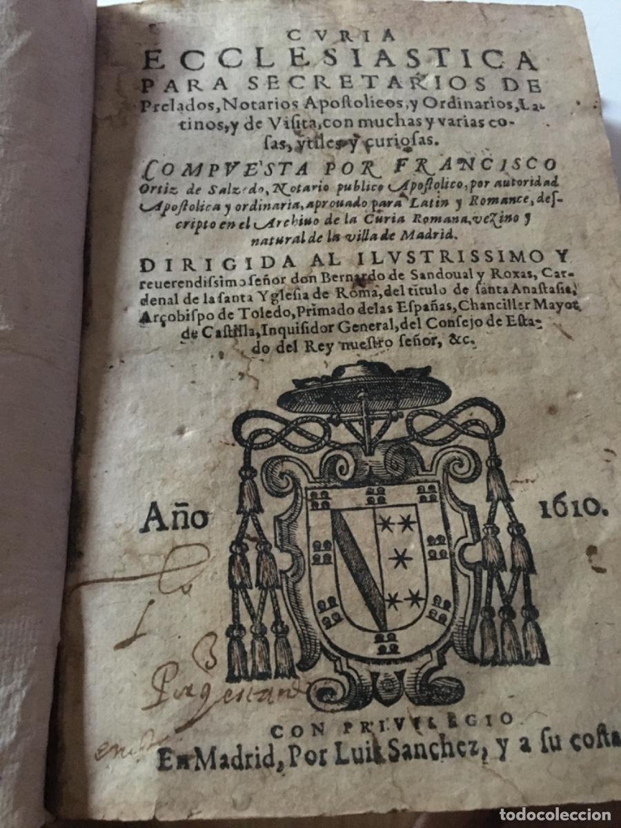 Libros antiguos: Curia eclesiastica secretarios 1610 - Foto 1