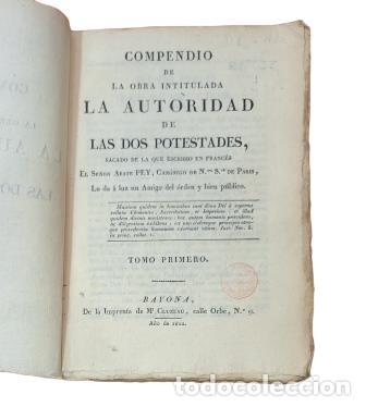 Libri antichi: Abate Pey.- LA AUTORIDAD DE LAS DOS POTESTADES (I - II) 1822