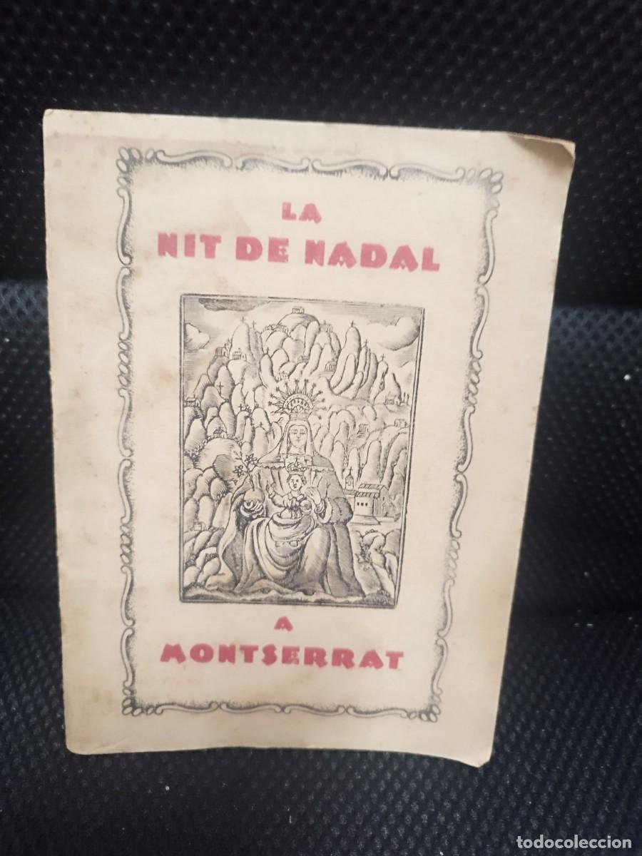 Livros antigos: LA NIT DE NADAL A MONTSERRAT - CENTRE SOCIAL DE BETLEM - 1926.