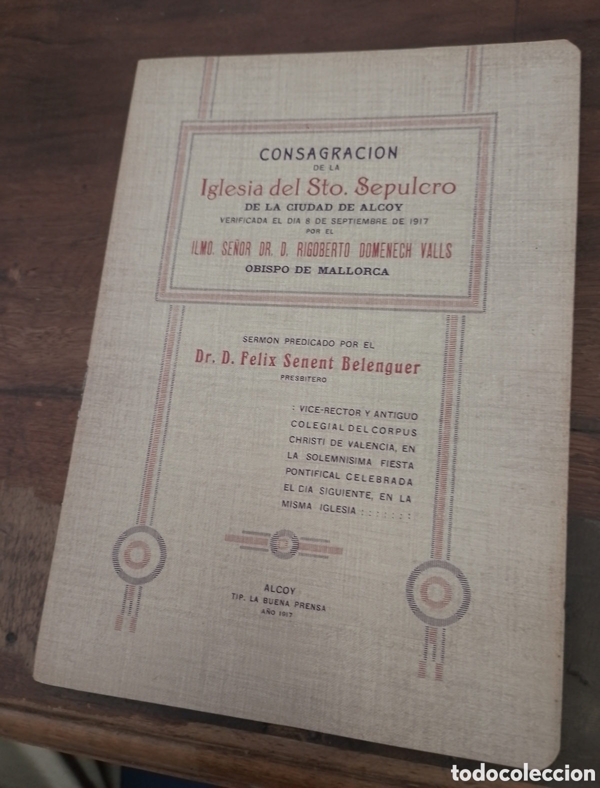 Livros antigos: CONSAGRACI&Oacute;N DE LA IGLESIA DEL SANTO SEPULCRO. DOMENECH VALLS. SENENT BELENGUER. ALCOY, 1917. SERMON