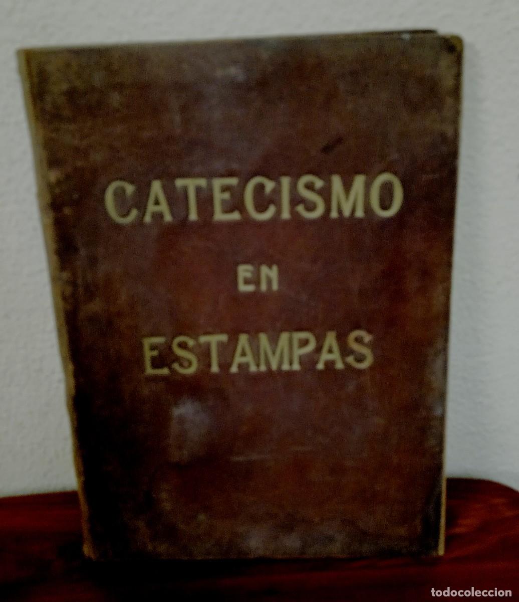 Old books: CATECISMO EN ESTAMPAS 70 GRABADOS EN NEGRO CASA DE LA BUENA PRENSA A&Ntilde;O 1909