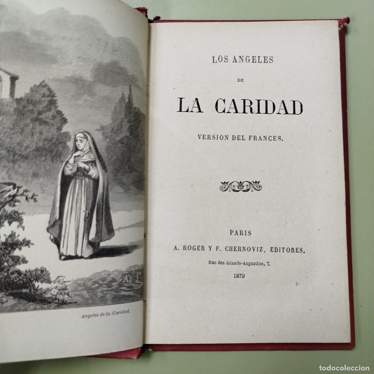 Old books: LOS ANGELES DE LA CARIDAD - VERSION DEL FRANCES - PARIS A. ROGER Y F. CHERNOVIZ, EDITORES 1879