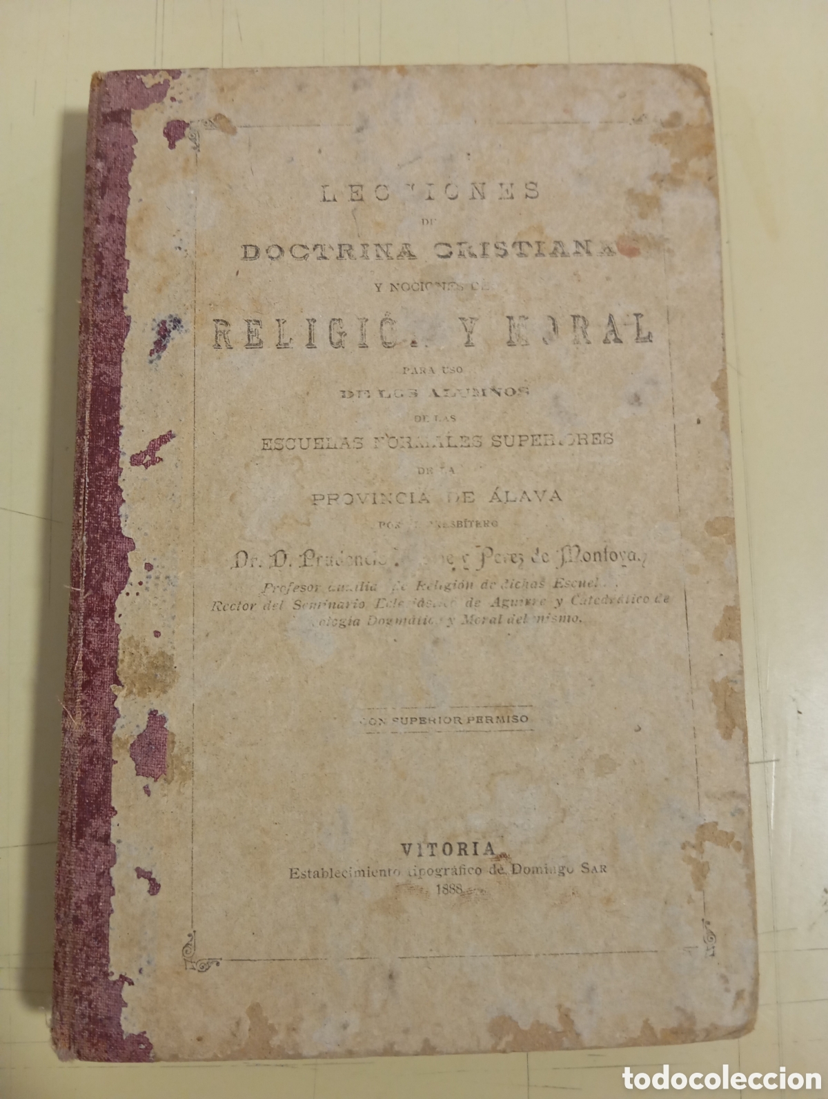 Libros antiguos: LECCIONES DE DOCTRINA CRISTIANA, Y NOCIONES RELIGION Y MORAL, VITORIA 1888