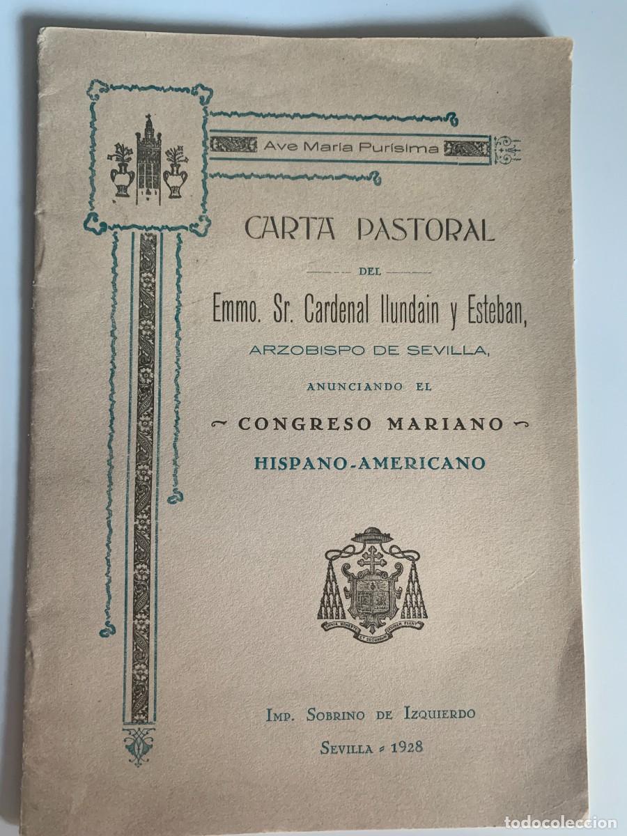 Old books: CARDENAL LLUNDAIN CARTA PASTORAL CONGRESO MARIANO HISPANO-AMERICANO.1928.FAM5