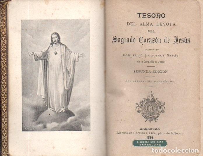 Old books: LONGINOS NAVAS : TESORO DEL ALMA DEVOTA DEL SAGRADO CORAZ&Oacute;N DE JES&Uacute;S (CECILIO GASCA, ZARAGOZA, 1898)