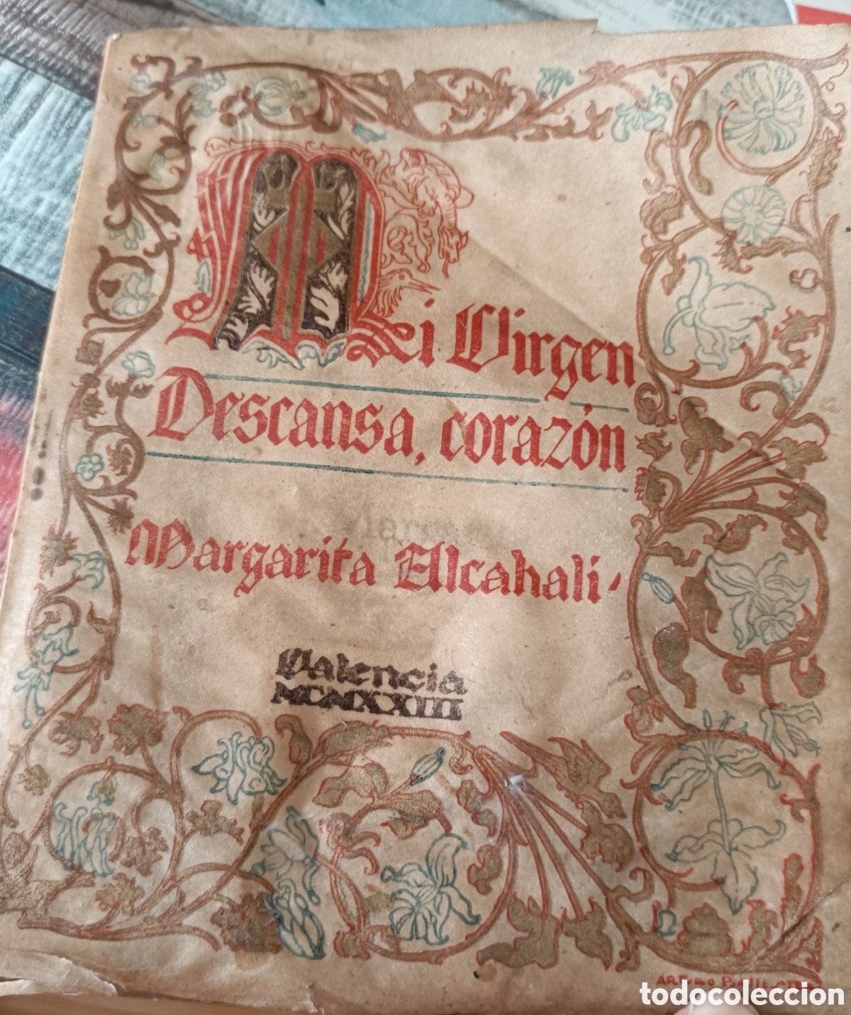 Libri antichi: Nuestra se&ntilde;ora de los Desamparados Mi Virgen 1923 Margarita Alcahal&igrave;