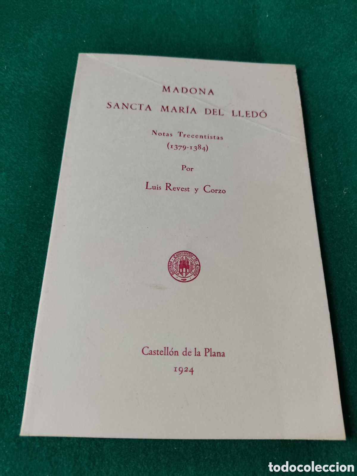 Libri antichi: Libro madona sancta Mar&iacute;a del lledo