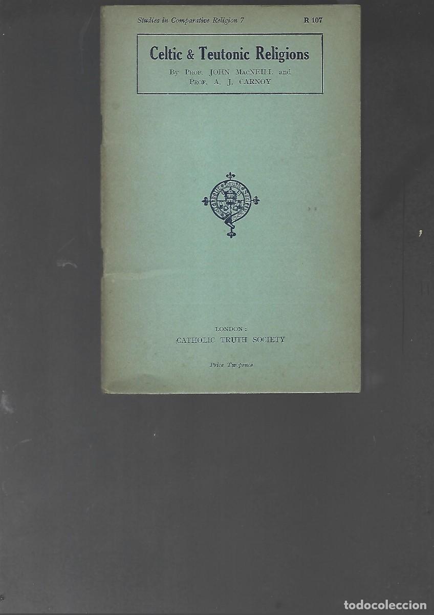 Old books: MacNEILL, CELTIC& TEUTONIC RELIGIONS , Catholic society 1934 London