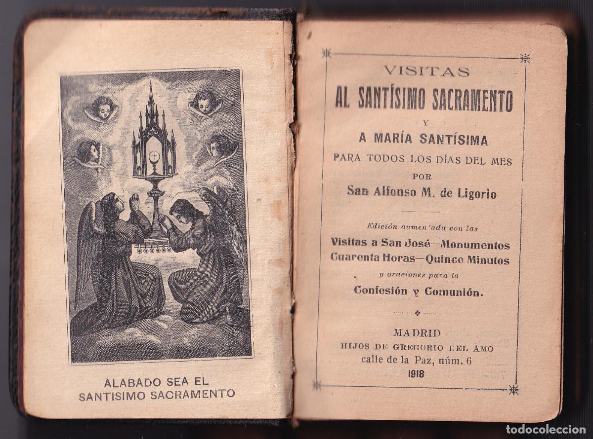 Libros antiguos: SAN ALFONSO M. LIGORIO: VISITAS AL SANT&Iacute;SIMO Y A MAR&Iacute;A SANT&Iacute;SIMA PARA TODOS LOS D&Iacute;AS DEL MES. 1919