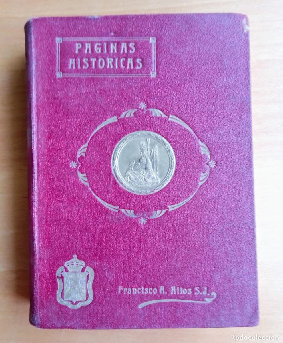 Livres anciens: P&aacute;ginas Hist&oacute;ricas de Nuestra Se&ntilde;ora de las Angustias, de R. P. Francisco A. Hitos