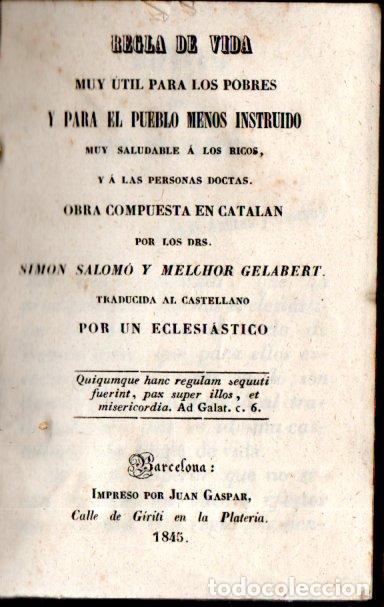 Libros antiguos: SIM&Oacute;N SALOM&Oacute; Y MELCHOR GELABERT : REGLA DE VIDA PARA LOS POBRES (GASPAR, 1845) PERGAMINO