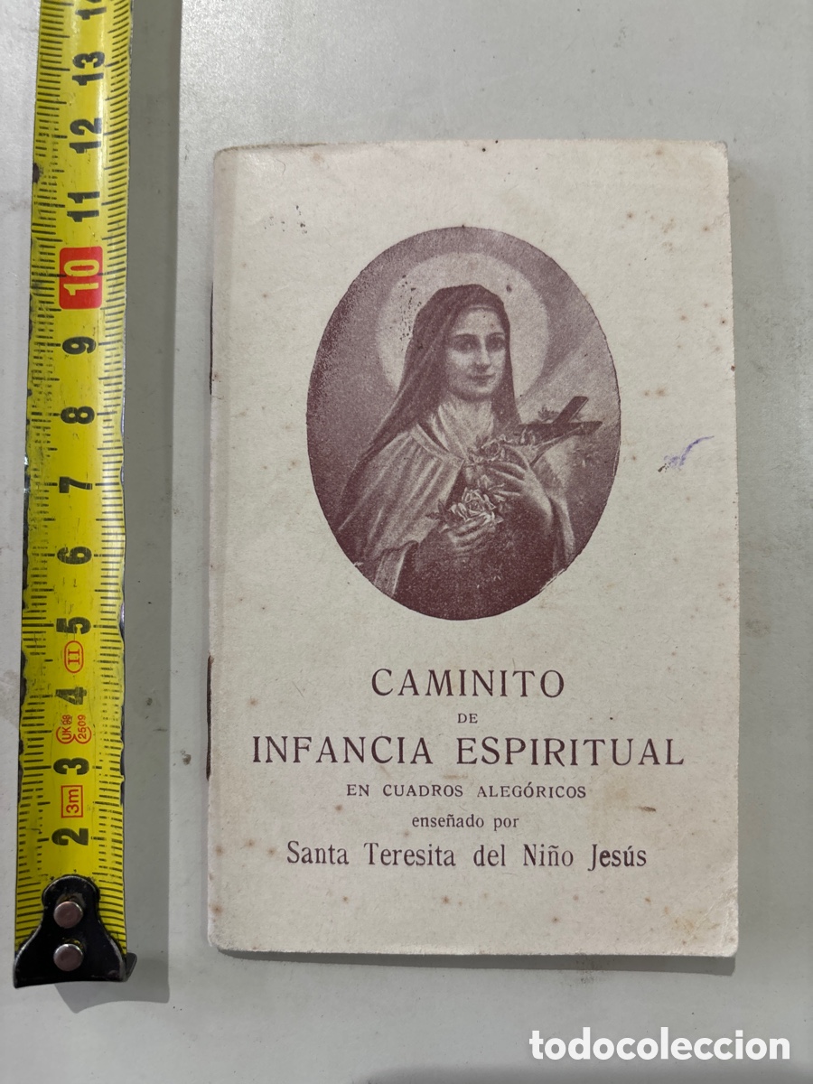 Livres anciens: CAMINITO DE INFANCIA ESPIRITUAL ENSE&Ntilde;ADO POR STA. TERESITA DEL NI&Ntilde;O JESUS. BARCELONA, 1926.