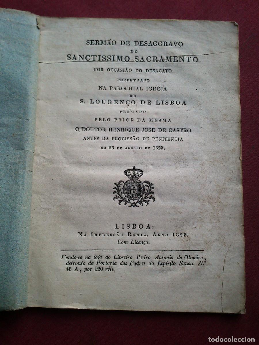 Livres anciens: Serm&atilde;o do Desagravo do S.S. do Desacato da Igreja S. Louren&ccedil;o de Lisboa-1825