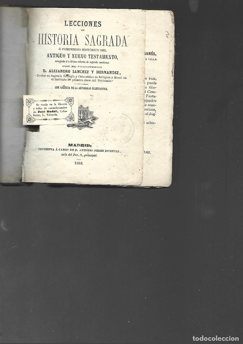 Livros antigos: SANCHEZ Y HERNANDEZ,, LECCIONES DE HISTORIA SAGRADA o compendio historico , 1869