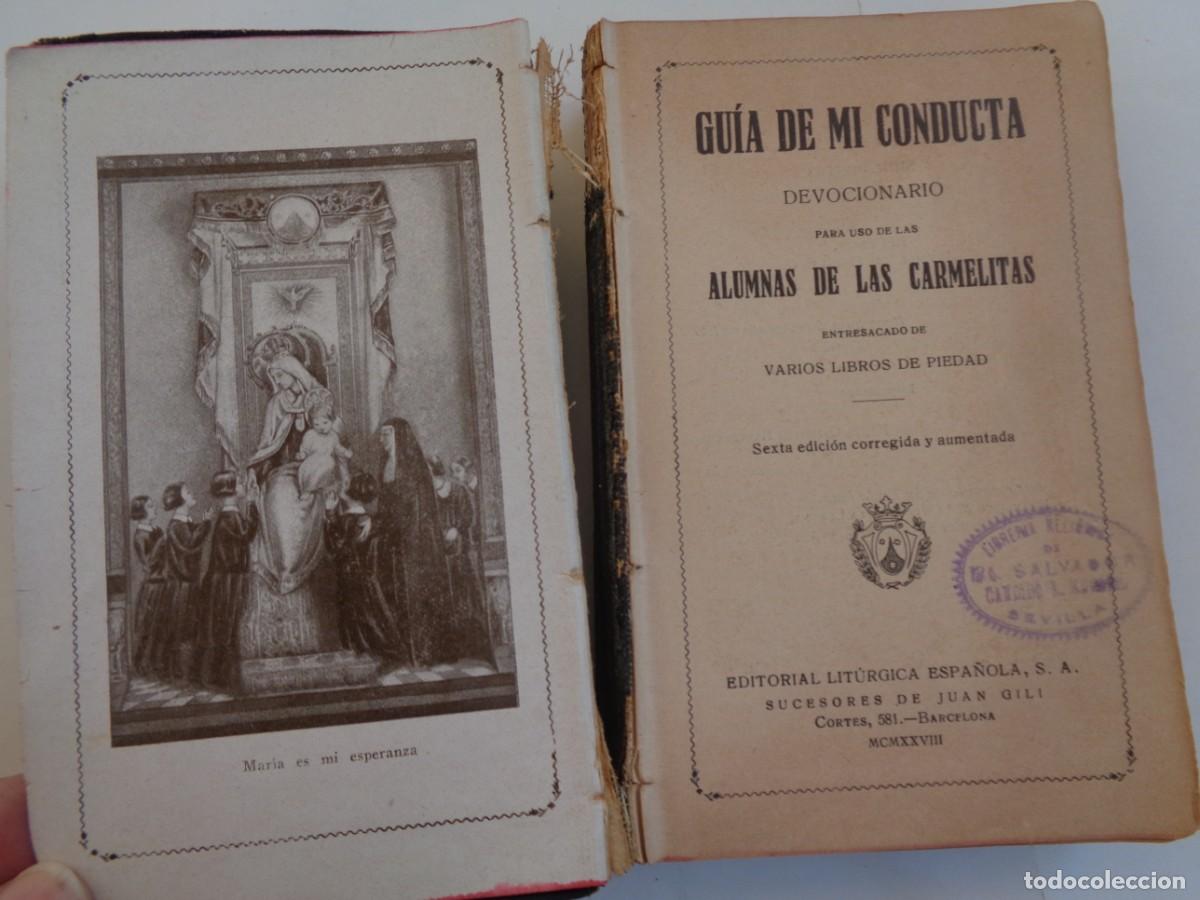 Livros antigos: GUIA DE MI CONDUCTA , DEVOCIONARIO PARA ALUMNAS DE LAS CARMELITAS . 6&ordf; EDICION 1927
